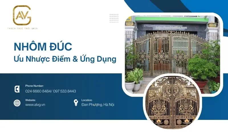 Nhôm Đúc: Ưu Nhược Điểm Và Ứng Dụng